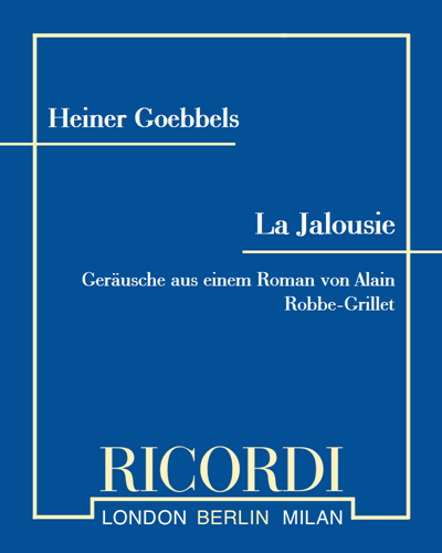 La Jalousie — Heiner Goebbels