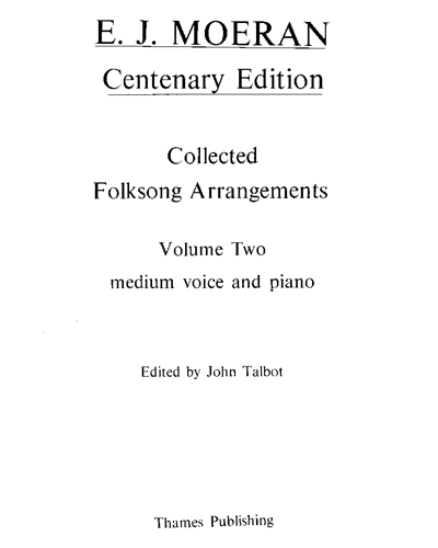 Collected Folksong Arrangements, Vol. 2 [Centenary Edition] — Ernest John Moeran