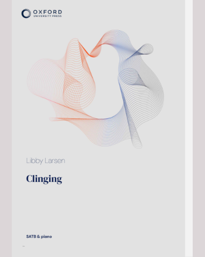 Clinging — Libby Larsen
