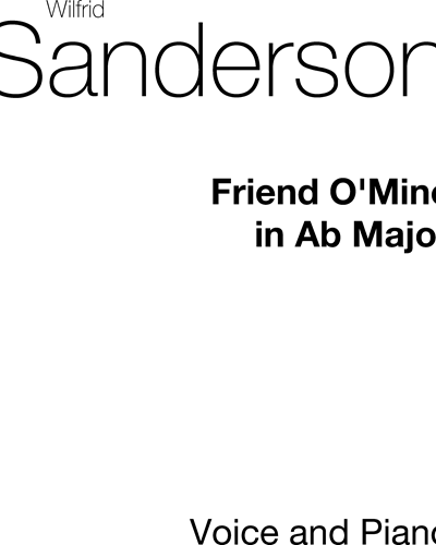 Friend O' Mine No. 3 — Wilfred Ernest Sanderson