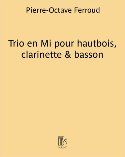 Trio in E for Oboe, Clarinet & Bassoon — Pierre-Octave Ferroud