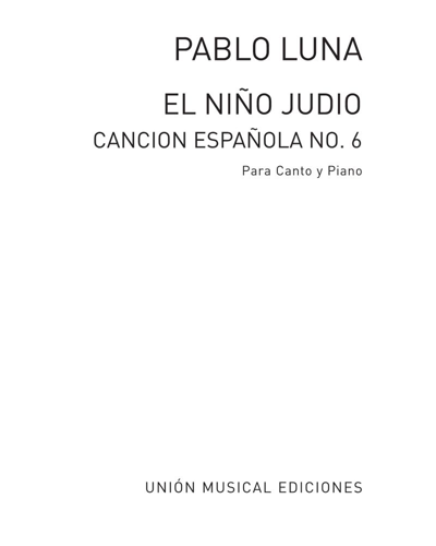 Cancion Española No. 6 (from 'El niño judío') — Pablo Luna Carné
