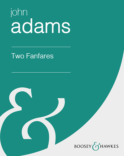 Two Fanfares — 约翰·亚当斯