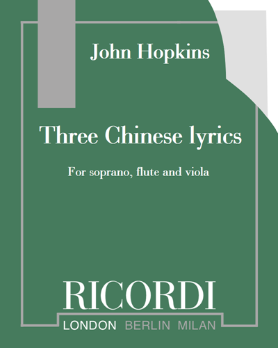 Three Chinese Lyrics — John Hopkins