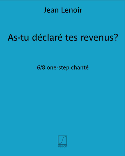 As-tu déclaré tes revenus? — Jean Lenoir