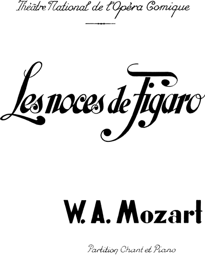 Les Noces De Figaro — 莫扎特