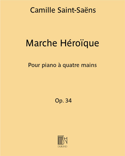 Marche Heroïque in E-flat major, op. 34 — Camille Saint-Saëns