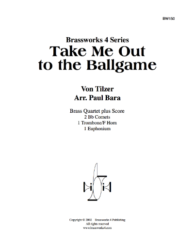 Take Me Out to the Ballgame — Albert Von Tilzer