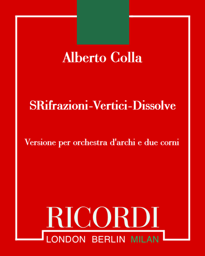 Rifrazioni-Vertici-Dissolvenze — Alberto Colla
