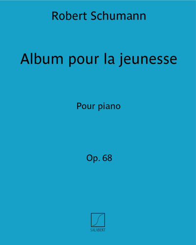 Album for the Youth, op. 68 — 舒曼