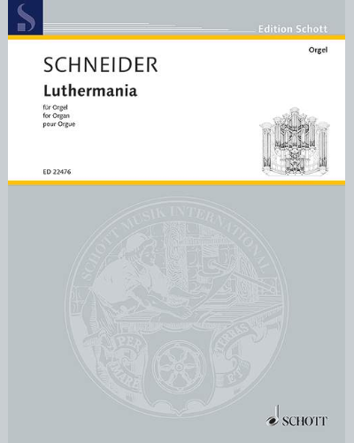 Luthermania — Enjott Schneider
