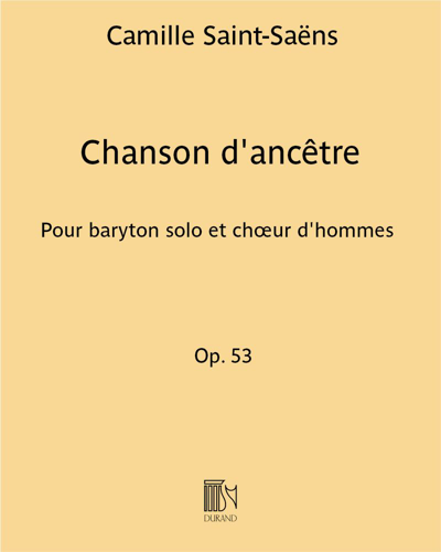 Chanson d'ancêtre (from 'Deux Choeurs, op. 53') — 圣-桑