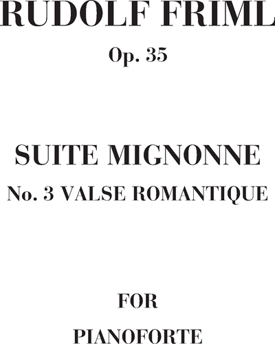 Valse romantique Op. 35 n. 3 (Suite Mignonne) — Rudolf Friml
