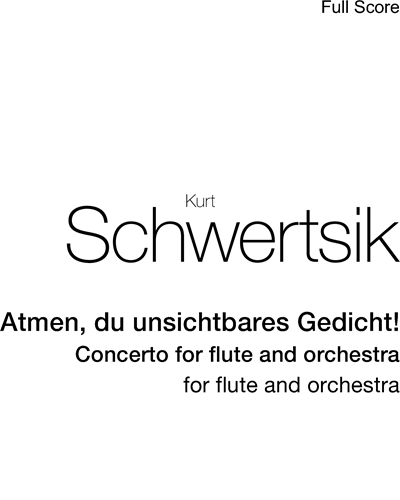 Atmen, du unsichtbares Gedicht! — Kurt Schwertsik