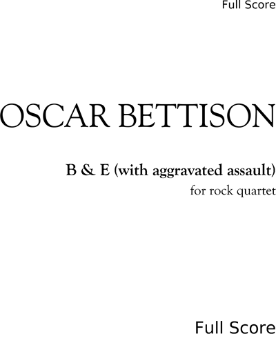 B&E (with aggravated assault) — Oscar Bettison