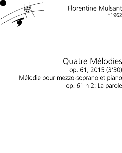 La parole, op. 61 No. 2 (from 'Quatre Mélodies, op. 61') — Florentine Mulsant