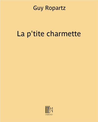 La p'tite charmette (from 'Six chansons populaires du Bourbonnais') — 罗帕茨