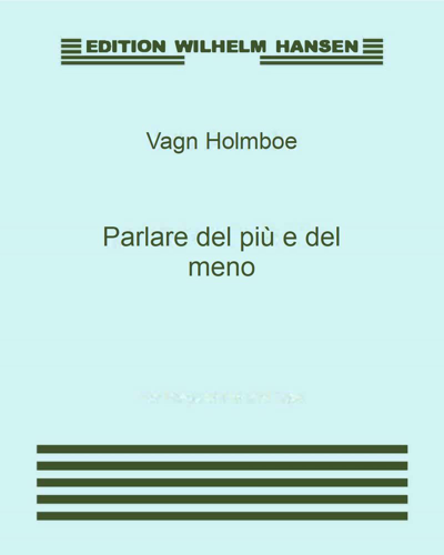 Parlare del più e del meno, op. 176 — Vagn Holmboe