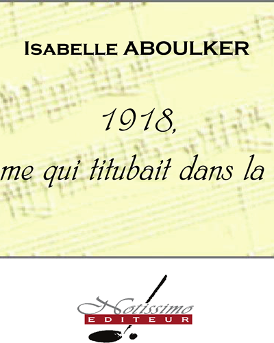 1918 L'homme Qui Titubait Dans La Guerre — Isabelle Aboulker