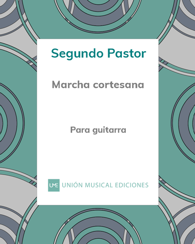 Marcha cortesana — Segundo Pastor