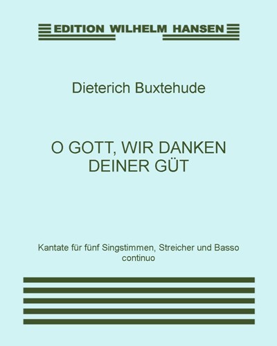 Cantata: O Gott, wir danken deiner Güt, BuxWV 86 — 布克斯特胡德