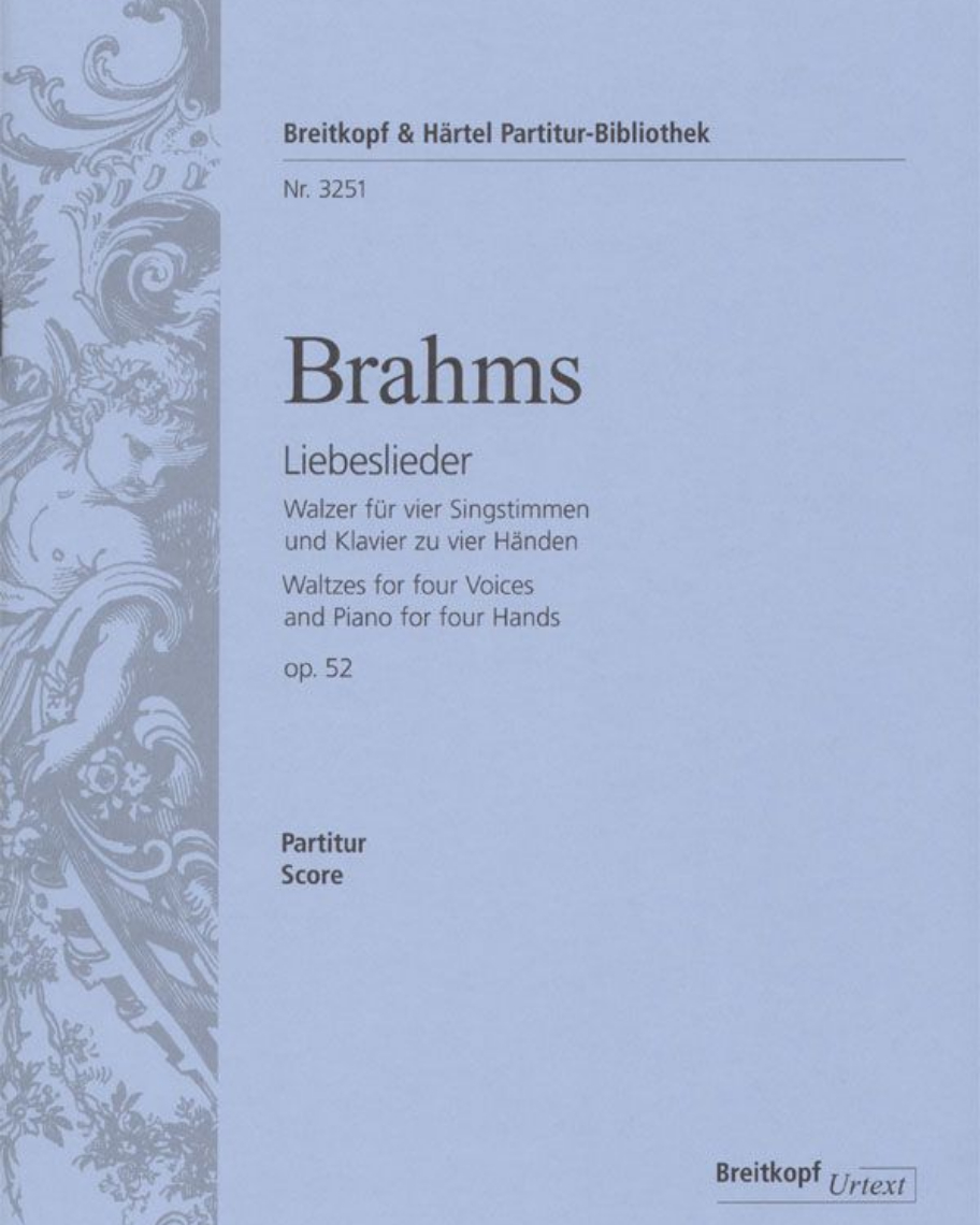 Liebeslieder op. 52 — 勃拉姆斯