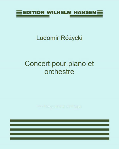 Piano Concerto, op. 43 — Ludomir Różycki