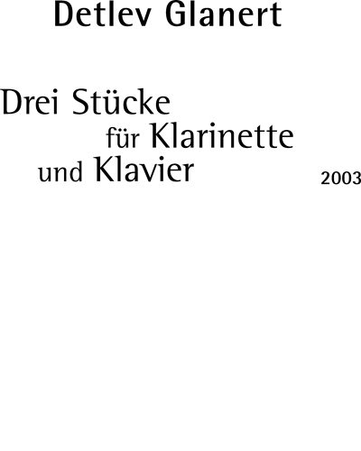 Drei Stücke — Detlev Glanert