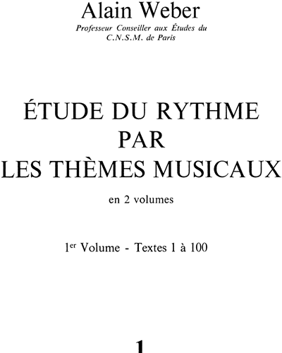 Étude Du Rythme Par Les Thèmes Musicaux Vol. 1 — Alain Weber