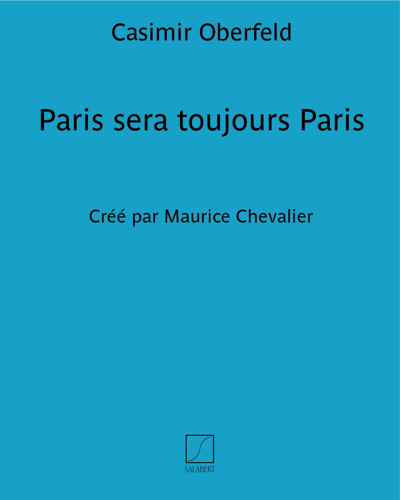 Paris sera toujours Paris — Casimir Oberfeld