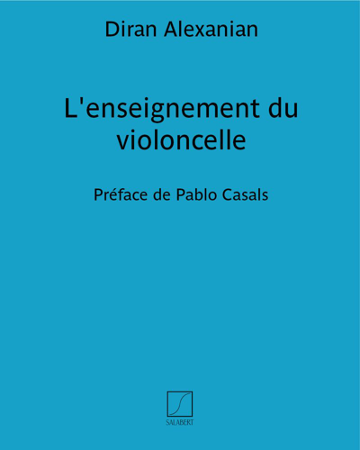 L'enseignement du violoncelle — Diran Alexanian