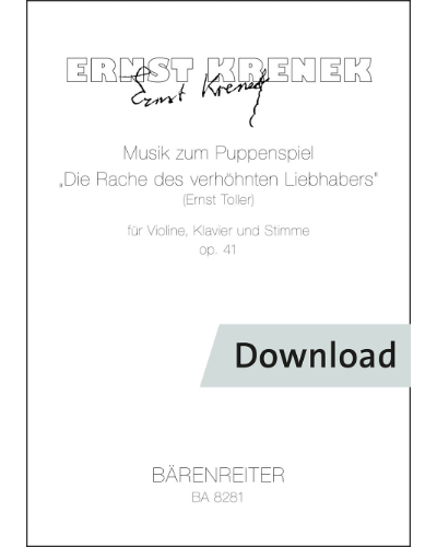 Musik zum Puppenspiel "Die Rache des verhöhnten Liebhabers" (Ernst Toller) for violin, piano and voice op. 41 — 克热内克