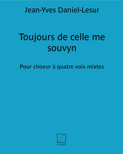 Toujours de celle me souvyn (extrait n. 4 des "Cinq chansons populaires savoyardes") — Jean-Yves Daniel-Lesur