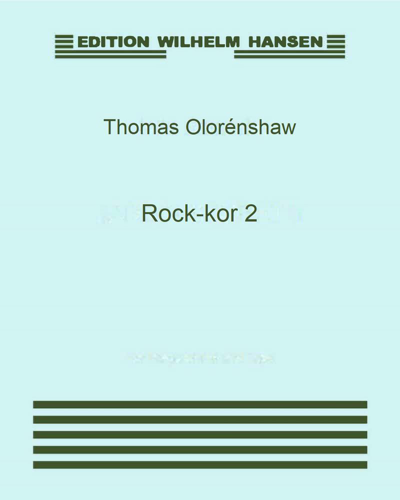 Rock-kor 2 — Thomas Olorénshaw