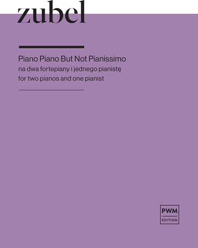 Piano Piano But Not Pianissimo — Agata Zubel