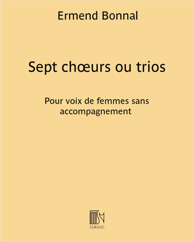 Sept chœurs ou trios — Ermend Bonnal