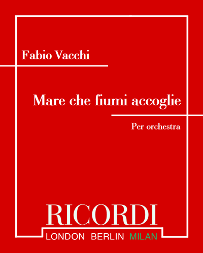 Mare che fiumi accoglie — Fabio Vacchi