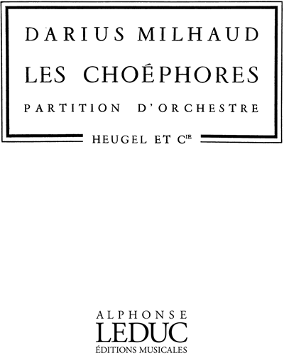 Les Choéphores, op. 24 (No. 2 from 'L'Orestie d'Eschyle') — Darius Milhaud