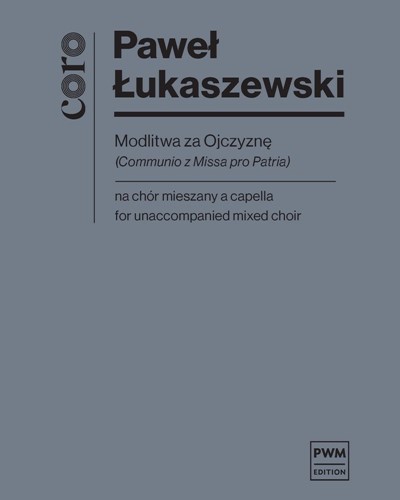 Prayer for the Homeland (Communio from Missa pro Patria) — Paweł Łukaszewski