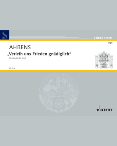Choralpartita über "Verleih uns Frieden gnädiglich" — Joseph Ahrens