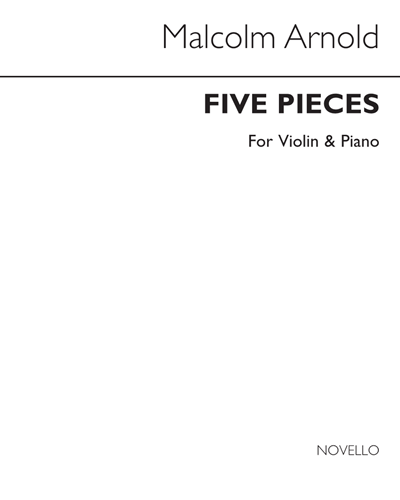 Five Pieces for Violin and Piano, op. 84 — 马尔科姆·阿诺德
