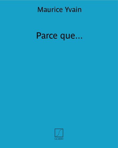 Parce que... (de l'opérette-bouffe "Là-Haut") — Maurice Yvain