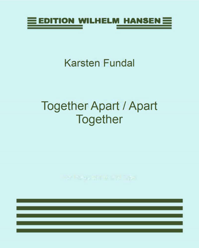 Together Apart / Apart Together — Karsten Fundal
