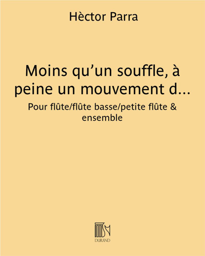 Moins qu'un souffle, à peine un mouvement de l'air — Hèctor Parra