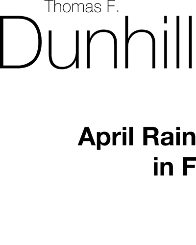 April Rain (in F) — Thomas Dunhill