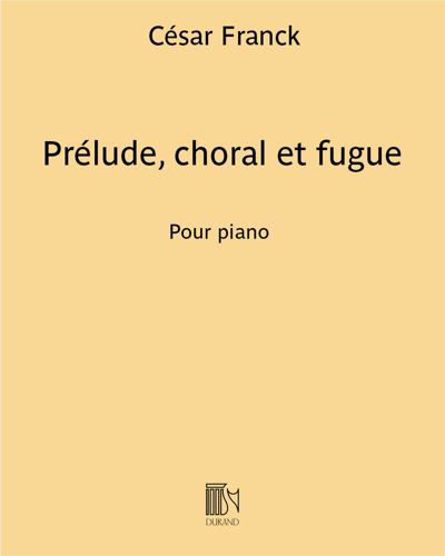 Prelude, Chorale and Fugue, op. 21 — 弗兰克