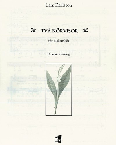 Two Songs for Descant Choir — Lars Karlsson