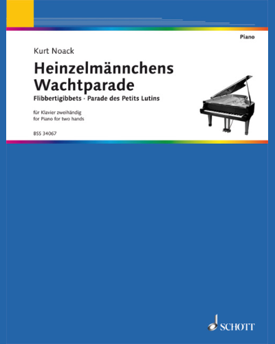 Heinzelmännchens Wachtparade — Kurt Noack