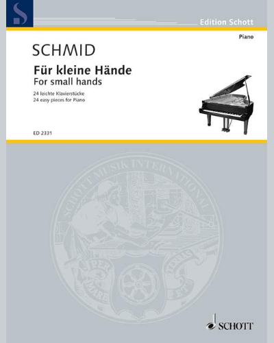 For small hands — Heinrich Kaspar Schmid