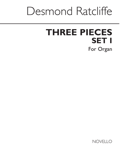 Three Pieces for Organ, Set 1 — Desmond Ratcliffe